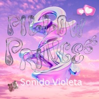 Pillow Princess - Single - SONIDO VIOLETA