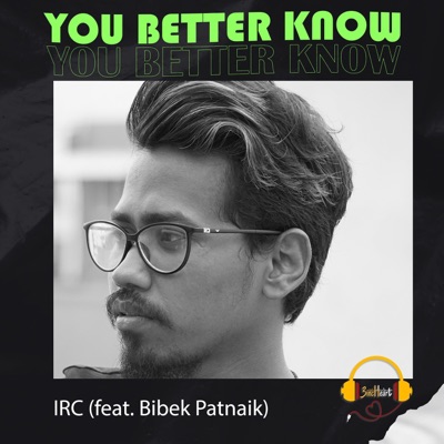 You better know (feat. Bibek Patnaik) - Single
