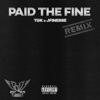 Paid the Fine (feat. TGK & JFinesse) [Remix] [Remix] - Single