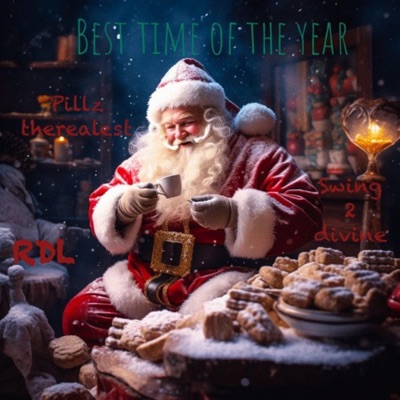 Best time of the year (feat. RDL & Swing 2 Divine) - Single