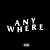 Anywhere - Single