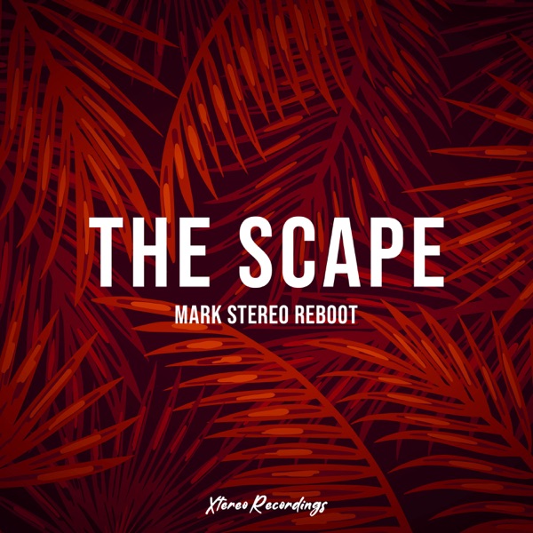 The Scape - Mark Stereo Reboot - Single