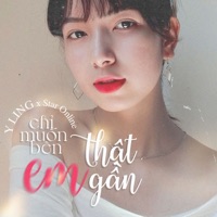 Chỉ Muốn Bên Em Thật Gần - Single - YLing & Star Online