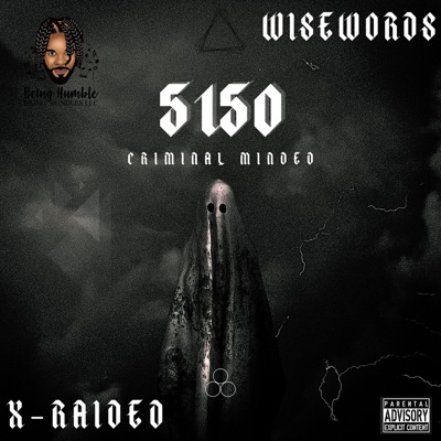 5150 (Criminal Minded) (feat. X-Raided) - Single
