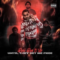 Until They Set Me Free - Rari Runitup