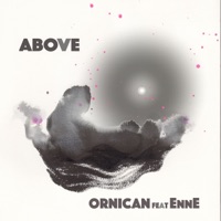 Above (feat. EnnE) - Single - ORNICAN