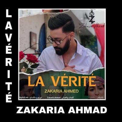 Zakaria Ahmad - La vérité