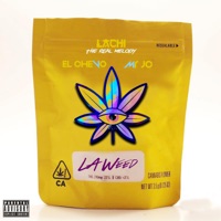 La Weed - Single - Lachi The Real Melody, El Chevo & Mr Jc