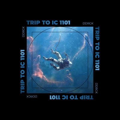 Trip To IC 1101 - Single