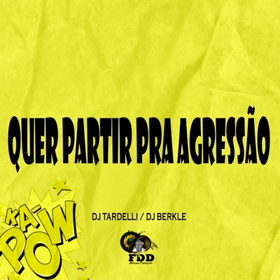 Quer Partir pra Agressão - Single