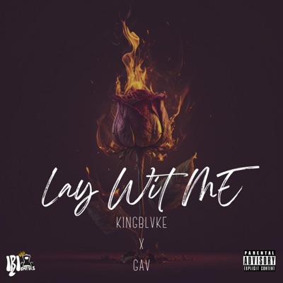 Lay Wit Me (feat. GAV) - Single