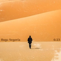 6:23 - Single - Hugo Segovia
