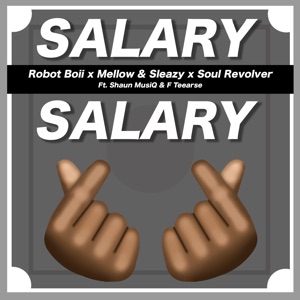 Salary Salary (feat. ShaunMusiq & Ftears)