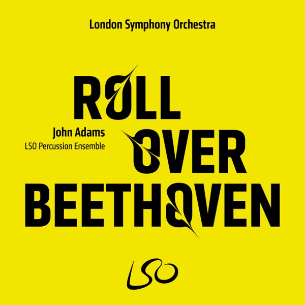 John Adams: Roll Over Beethoven - EP