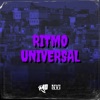 Ritmo Universal (feat. DJ ZÉ 014) - Single