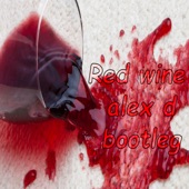 Red Wine Alex D Bootleg artwork