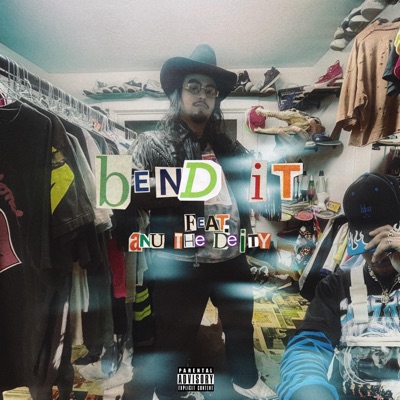 BEND IT (feat. Anu the Deity) - Single