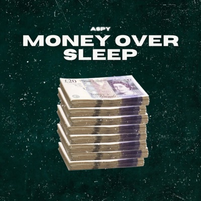 Money Over Sleep - Single
