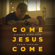 Come Jesus Come (Radio Version) by Stephen McWhirter