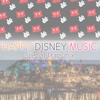 HAPPY DISNEY MUSIC -Special Trans mix- - Single