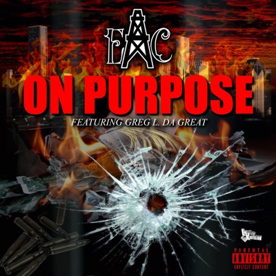 On Purpose (feat. Greg L. Da Great) - Single
