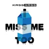 I Miss Me Too - Single