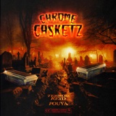 Chrome Casketz - EP artwork