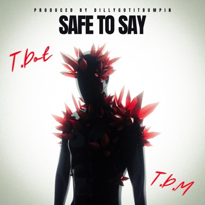 Safe To Say - Single