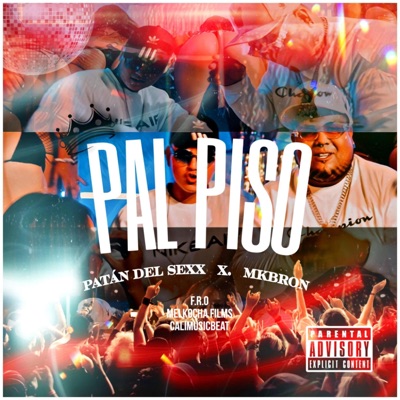 Pal Piso (feat. Patán del sexx) - Single
