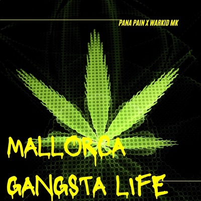 Mallorca Gangsta Life (feat. WarkidMK) - Single