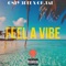 FEEL a VIBE (feat. OH.Tae) - ONLY 3REE lyrics