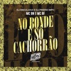 No Bonde É Só Cachorrão (feat. MC BN) - Single