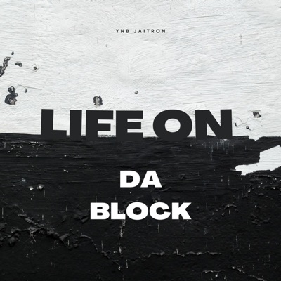Life On Da Block
