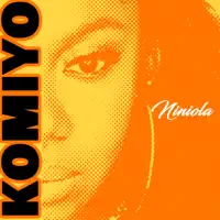 Komiyo — Niniola