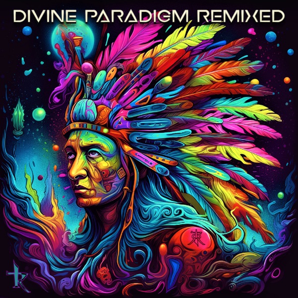 Divine Paradigm Remixed - EP