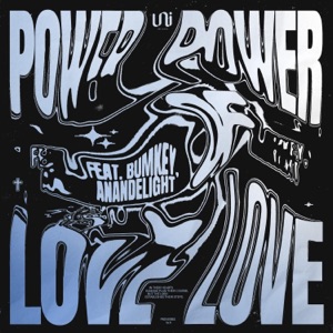 Power of Love (feat. BUMKEY & Anandelight) [Remix]