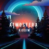 Atmosfera Riddim - Single