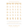 Discovering Daniel - Amir Tsarfati & Rick Yohn
