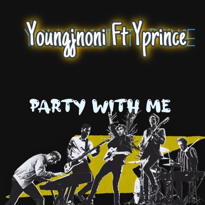 Party with me (feat. Yprince) - Single