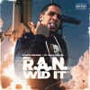 R.A.N. Wid It - Single