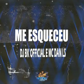 Me Esqueceu by DJ BK OFFICIAL & Mc Dan LS song reviws