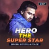 Hero the Super Star - Single