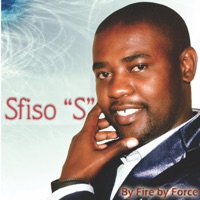 By Fire By Force - Sfiso S