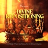 Divine Repositioning (feat. Pastor Leke Adeboye, New Gen & Moses Onofeghara) - Single