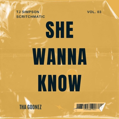 She Wanna Know (feat. T.J. Simpson & Scritchmatic) - Single