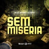 Sem Miséria - Single