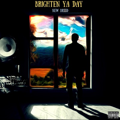 Brighten Ya Day - Single
