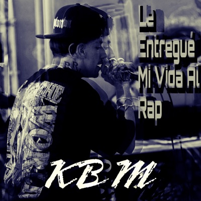 Le Entregué Mi Vida al Rap - Single
