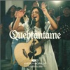 Quebrantame (En vivo) - Single