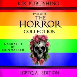 The Horror Collection: LGBTQIA+ Edition (Unabridged)